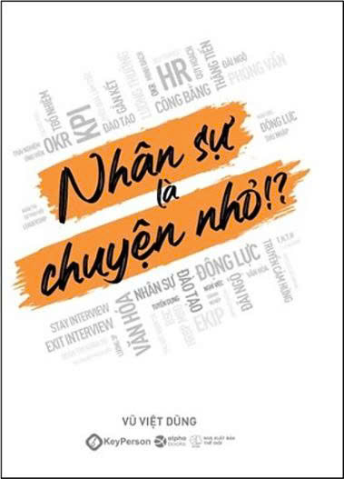 Nhân sự là chuyện nhỏ?